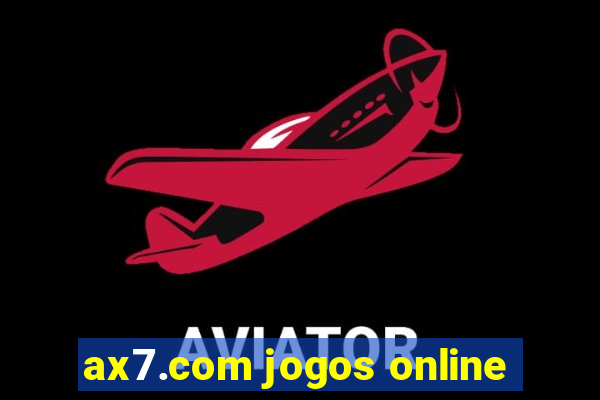 ax7.com jogos online